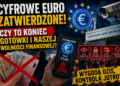 Cyfrowe euro zatwierdzone. Czy to koniec gotówki i wolności finansowej?